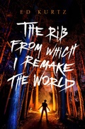 Cover: The Rib from Which I Remake the World - Open Road Media