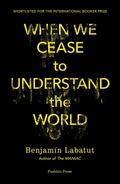 Cover: When We Cease to Understand the World - Pushkin Press