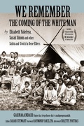 Cover: We Remember the Coming of the White Man - Uproute Books and Media