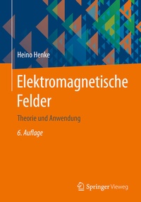 Abbildung von: Elektromagnetische Felder - Springer Vieweg