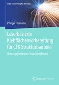 Cover: Laserbasierte Klebfl&auml;chenvorbereitung f&uuml;r CFK Strukturbauteile - Springer Vieweg