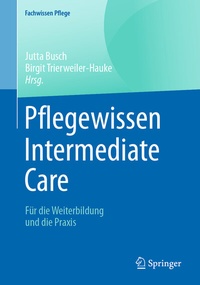 Abbildung von: Pflegewissen Intermediate Care - Springer