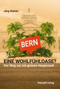Cover: Bern - eine Wohlf&uuml;hloase? - St&auml;mpfli Verlag AG