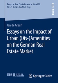 Abbildung von: Essays on the Impact of Urban (Dis-)Amenities on the German Real Estate Market - Springer Gabler
