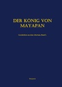 Cover: Der König von Mayapan - BoD - Books on Demand