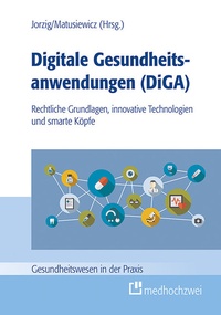 Abbildung von: Digitale Gesundheitsanwendungen (DiGA) - medhochzwei Verlag