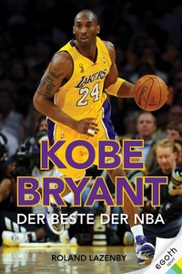 Abbildung von: Kobe Bryant - EGOTH-Verlag