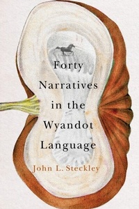 Abbildung von: Forty Narratives in the Wyandot Language - McGill-Queen's University Press