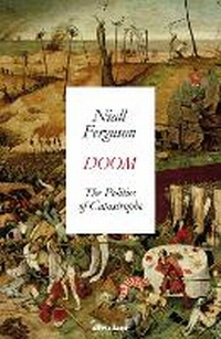 Enlarge image Cover: Doom: The Politics of Catastrophe - Allen Lane