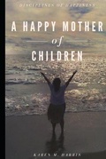 Cover: A Happy Mother of Children - R. R. Bowker