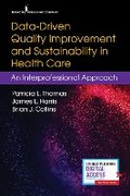 Cover: Data-Driven Quality Improvement and Sustainability in Health Care - Springer Publishing Company