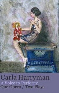 Enlarge image Cover: A Voice to Perform: One Opera / Two Plays - Splitlevel Texts