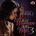 Cover: My Woman, His Wife 3 Lib/E - Urban Books
