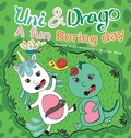 Cover: Uni & Drago - A fun Boring day - A fun book full of colors and imaginations for kids (Uni and Drago 2) - Mizu Books