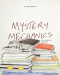 Cover: Mystery Mechanics, The Creative Process - Zenchilada Press
