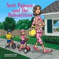 Cover: Aunt Pajama and the Babysitters - Bookbaby