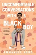 Cover: Uncomfortable Conversations with a Black Boy - St Martin's Press