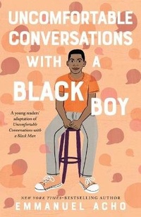 Abbildung von: Uncomfortable Conversations with a Black Boy - St Martin's Press