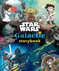 Cover: Star Wars: Galactic Storybook - Disney Lucasfilm Press