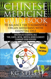 Abbildung von: Chinese Medicine Guidebook Balance the 5 Elements & Organ Meridians with Essential Oils (Summary Book Version) - Health Mastery Press