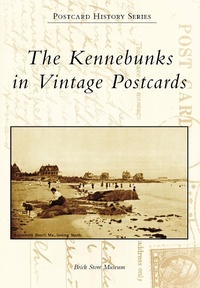 Abbildung von: Kennebunks in Vintage Postcards - Arcadia Publishing