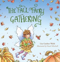 Enlarge image Cover: The Fall Fairy Gathering - Simon + Schuster LLC