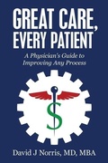 Cover: Great Care, Every Patient - Author Academy Elite