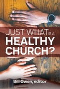Cover: Just What Is a Healthy Church? - Nurturing Faith Inc.