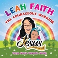 Cover: Leah Faith - Chalfant Eckert Publishing