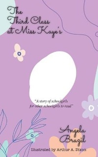 Enlarge image Cover: The Third Class at Miss Kaye's - iBoo Press House