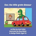 Cover: Covi, the little green dinosaur - Lulu.com