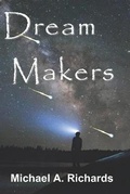 Cover: Dream Makers - All Things That Matter Press
