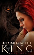 Cover: Claimed by the King - Dreaming Lily Publications, LLC