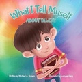 Cover: What I Tell Myself About Talent - Mabma Enterprises, LLC