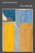 Cover: The Half-Life - Tiger Bark Press