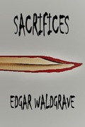 Cover: Sacrifices - The Witch Chronicles - Rise Of The Dark Witch High King - Book One - Hometown Publishers
