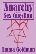 Cover: Anarchy and the Sex Question - Pattern Books