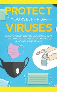 Abbildung von: Protect Yourself from Viruses - Muze Publishing