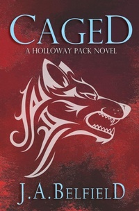 Enlarge image Cover: Caged - J.A. Belfield