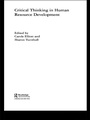 Cover: Critical Thinking in Human Resource Development - Routledge