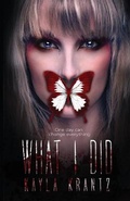 Cover: What I Did - Into the Darkness Publishing