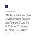 Cover: Effects of the Executive Development Program and Aligned Coaching for School Principals in Three U.S. States - RAND