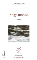 Cover: Neige blonde - Amarante