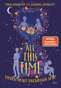 Enlarge image Cover: All This Time - Lieben heißt unendlich sein - dtv
