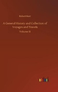 Cover: A General History and Collection of Voyages and Travels - Outlook Verlag