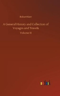 Enlarge image Cover: A General History and Collection of Voyages and Travels - Outlook Verlag