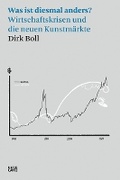 Cover: Dirk Boll: Was ist diesmal anders (German edition) - Hatje Cantz