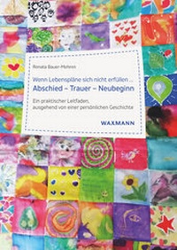 Abbildung von: Wenn Lebenspläne sich nicht erfüllen ... Abschied - Trauer - Neubeginn - Waxmann Verlag GmbH
