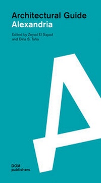 Abbildung von: Alexandria. Architectural Guide - DOM publishers
