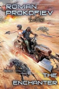 Enlarge image Cover: The Enchanter (Project Stellar Book 2) - Magic Dome Books